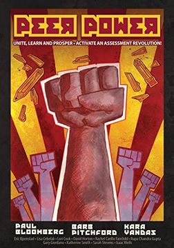 portada Peer Power: Unite Learn, Prosper: Activate an Assessment Revolution: Unite, Learn and Prosper • Activate an Assessment Revolution (in English)