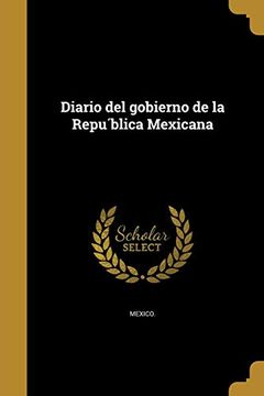 portada Diario del Gobierno de la República Mexicana (in Spanish)