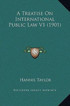 portada a treatise on international public law v1 (1901) (in English)