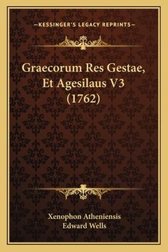 portada Graecorum Res Gestae, Et Agesilaus V3 (1762) (en Latin)