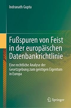 portada Fuã Spuren von Feist in der Europã¤Ischen Datenbankrichtlinie: Eine Rechtliche Analyse der Gesetzgebung zum Geistigen Eigentum in Europa (German Edition) [Hardcover ] (in German)