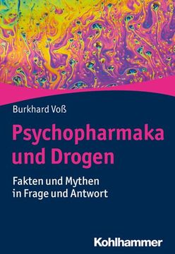 portada Psychopharmaka Und Drogen: Fakten Und Mythen in Frage Und Antwort