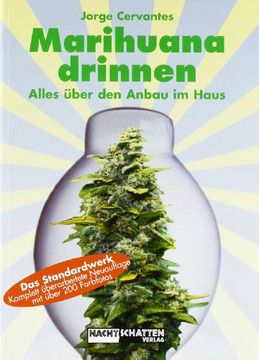 portada Marihuana Drinnen: Alles über Den Anbau Im Haus (en Alemán)
