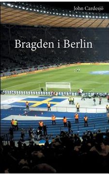 portada Bragden i Berlin (en Sueco)