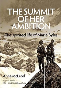 portada The Summit of her Ambition: The Spirited Life of Marie Byles (in English)