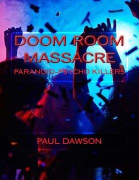 portada Doom Room Massacre: Paranoid-Psycho Killers (en Inglés)