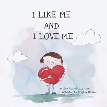 portada I Like me and i Love me: A Self-Love and Like Book of Affirmations for Children 