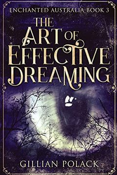 portada The art of Effective Dreaming: Large Print Edition (3) (Enchanted Australia) (in English)