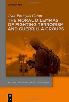portada Moral Dilemmas of Fighting Terrorism and Guerrilla Groups