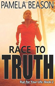 portada Race to Truth: Volume 2 (Run for Your Life) (en Inglés)