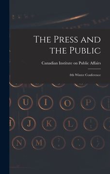 portada The Press and the Public; 8th Winter Conference (en Inglés)