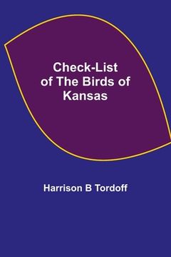 portada Check-list of the Birds of Kansas (en Inglés)