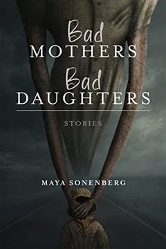 portada Bad Mothers, bad Daughters: Stories (Richard Sullivan Prize in Short Fiction) (in English)