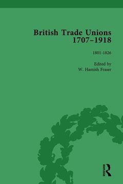 portada British Trade Unions, 1707-1918, Part I, Volume 2: 1801-1826 (en Inglés)