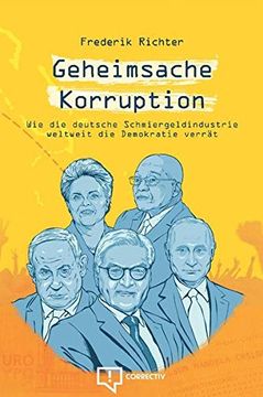 portada Geheimsache Korruption: Wie die Deutsche Schmiergeldindustrie Weltweit die Demokratie Verrät (en Alemán)