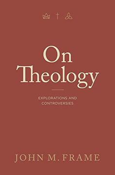 portada On Theology: Explorations and Controversies (in English)