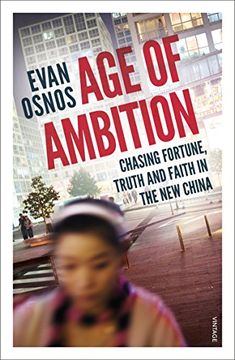 portada Age of Ambition: Chasing Fortune, Truth and Faith in the New China