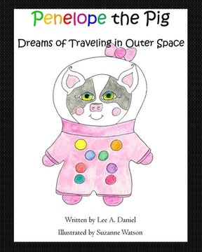 portada Penelope the Pig Dreams of Traveling in Outer Space