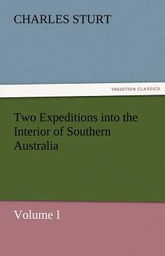 portada two expeditions into the interior of southern australia - volume i