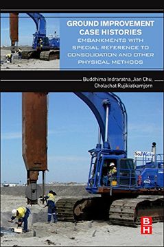 portada Ground Improvement Case Histories: Embankments With Special Reference to Consolidation and Other Physical Methods (en Inglés)