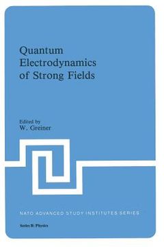 portada Quantum Electrodynamics of Strong Fields (en Inglés)