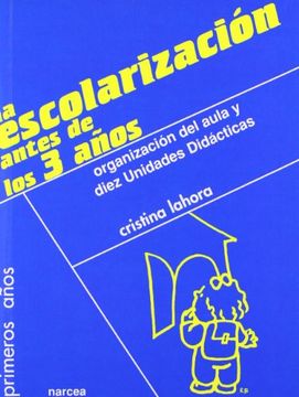 portada La Escolarización Antes de los 3 Años (in Spanish)