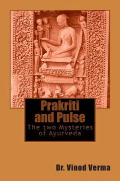 portada Prakriti and Pulse: The two Mysteries of Ayurveda