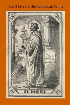 portada Short Lives of the Dominican Saints (en Inglés)