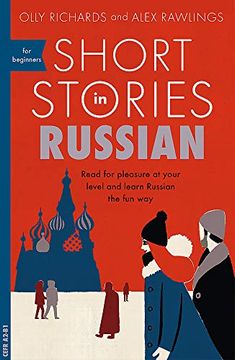 portada Short Stories in Russian for Beginners: Read for Pleasure at Your Level, Expand Your Vocabulary and Learn Russian the fun Way! (Foreign Language Graded Reader Series) (en Inglés)