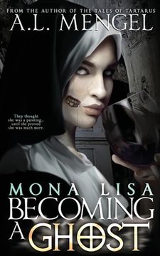 portada Mona Lisa, Becoming a Ghost (en Inglés)