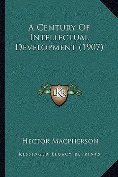 portada a century of intellectual development (1907) a century of intellectual development (1907)