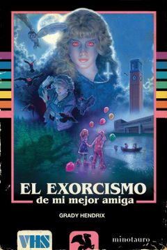 portada El Exorcismo de mi Mejor Amiga (in Spanish)