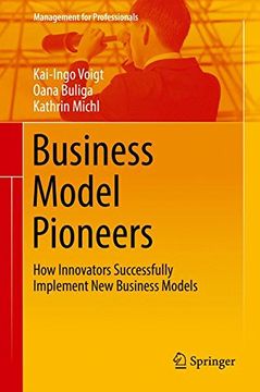 portada Business Model Pioneers: How Innovators Successfully Implement New Business Models (Management for Professionals)