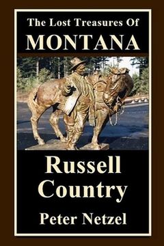 portada The Lost Treasures Of Montana: Russell Country (in English)