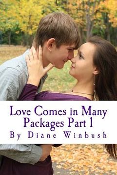 portada Love Comes in Many Packages: A Love Story (en Inglés)