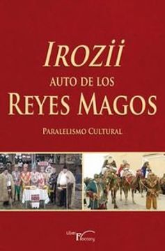 portada Irozii, Auto De Los Reyes Magos