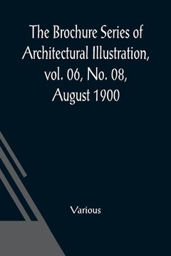 portada The Brochure Series of Architectural Illustration, vol. 06, No. 08, August 1900; The Guild Halls of London (in English)