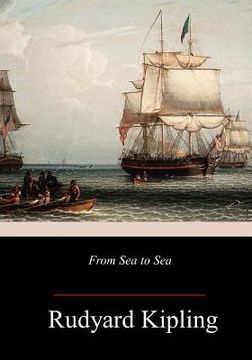 portada From Sea to Sea; Letters of Travel (en Inglés)