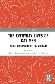 portada The Everyday Lives of gay Men: Autoethnographies of the Ordinary (Transforming Lgbtq Lives) 