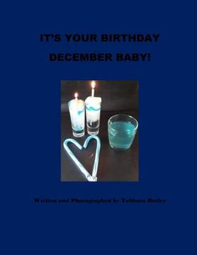 portada It's Your Birthday December Baby! (en Inglés)