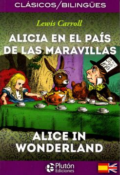 portada Alicia en el País de las Maravillas /Alice in Wonderland (in Spanish)