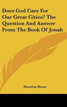 portada does god care for our great cities? the question and answer from the book of jonah (in English)