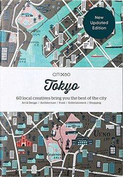 portada Citix60 City Guides - Tokyo: 60 Local Creatives Bring you the Best of the City (in English)
