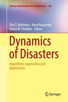 portada Dynamics of Disasters: Algorithmic Approaches and Applications (en Inglés)