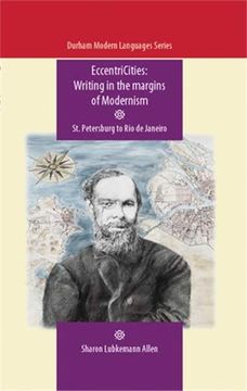 portada Eccentricities: Writing in the Margins of Modernism: St. Petersburg to rio de Janeiro (Durham Modern Languages Series)
