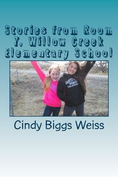 portada Stories from Room 7, Willow Creek Elementary School