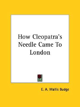 portada how cleopatra's needle came to london (in English)