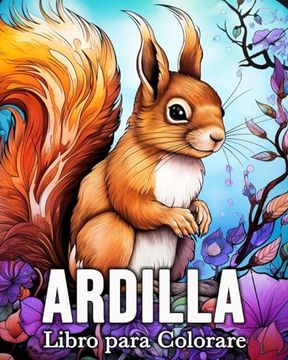 portada Ardilla Libro para Colorear: 50 Imágenes Bonitas para Aliviar el Estrés y Relajarse