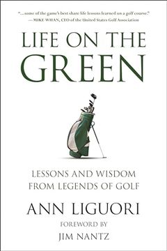 portada Life on the Green: Lessons and Wisdom From Legends of Golf (en Inglés)