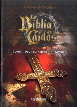 portada La Biblia de los Caídos. Tomo 1 del Testamento de Sombra (in Spanish)